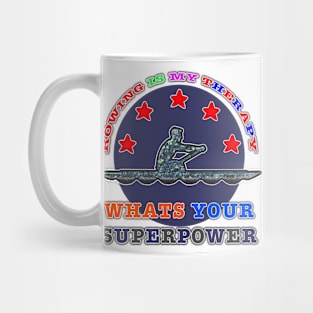 Rowing Is My Therapy - The Superpower Tee Mug